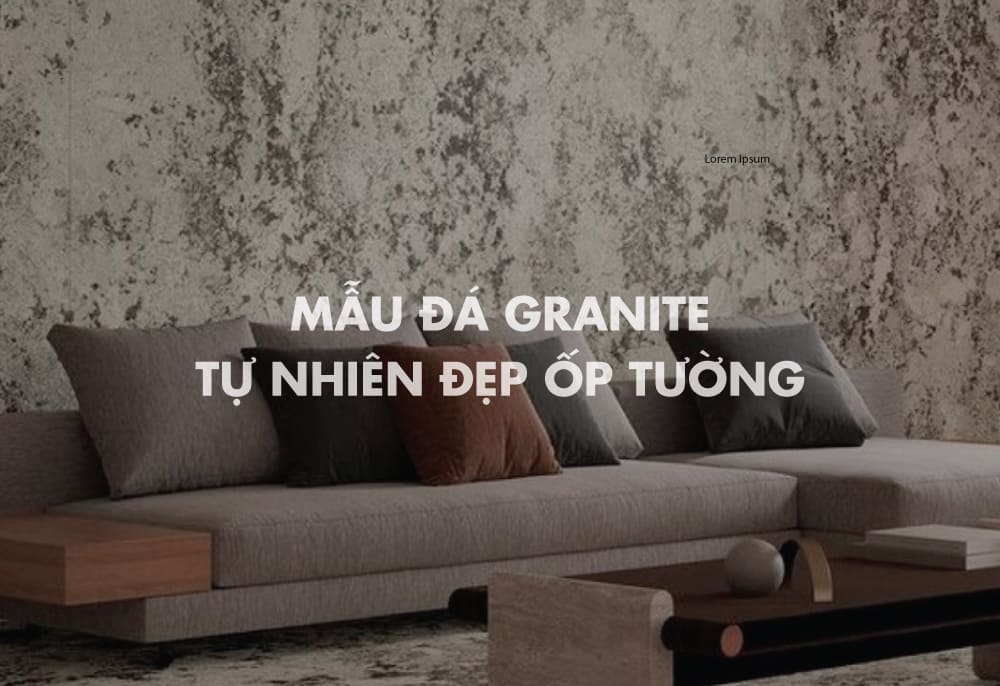 Mẫu đá granite tự nhiên đẹp ốp tường